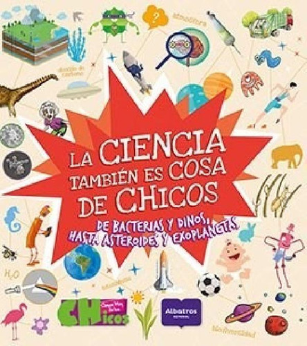 Libro - Ciencia Tambien Es Cosa De Chicos De Bacterias Y Di