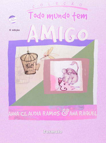Amigo, de Ramos, Anna Claudia. Série Coleção todo mundo tem Editora Somos Sistema de Ensino em português, 2009