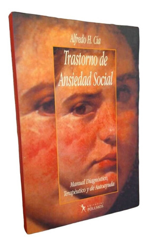 Trastorno De Ansiedad Social - Alfredo H. Cia