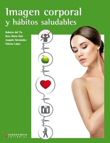 Imagen Corporal Y Hãâ¡bitos Saludables, De Vários Autores. Editorial Videocinco, Tapa Blanda En Español