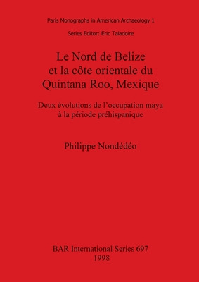 Libro Le Nord De Belize Et La Cã´te Orientale Du Quintana...