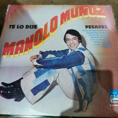 Disco Lp:manolo Muñoz- Te Lo Dije
