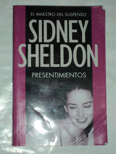 Presentimientos - Sidney Sheldon, Emecé Editores, 2009.