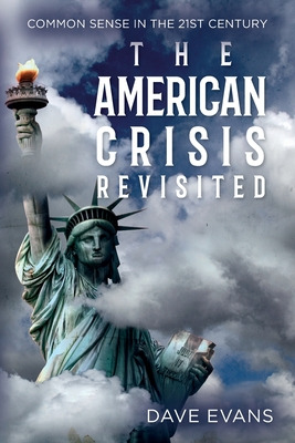 Libro The American Crisis - Revisited: Common Sense In Th...