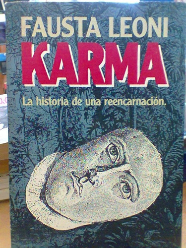 Karma. Historia De Una Reencarnacion. Leoni, Fausta. Vergara