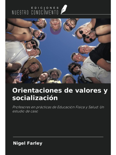 Libro: Orientaciones De Valores Y Socialización: Profesores