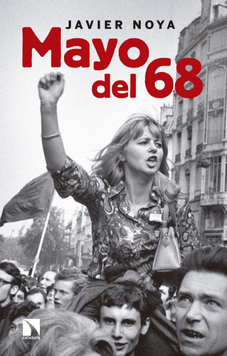 Mayo Del 68, De Noya Miranda, Javier. Editorial Los Libros De La Catarata, Tapa Blanda En Español