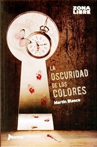 La Oscuridad De Los Colores - Martin Blasco