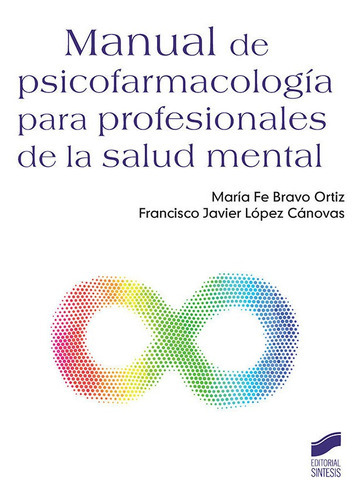 Manual De Psicofarmacologãâa Para Profesionales De La Salud Mental, De Bravo Ortiz, María Fe. Editorial Sintesis, Tapa Blanda En Español