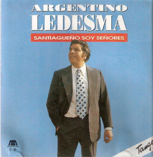 Argentino Ledesma - Santiagueño Soy Señores - Cd Origin. 