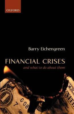 Libro Financial Crises And What To Do About Them - Barry ...