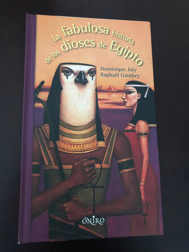 Libro La Fabulosa Historia De Los Dioses De Egipto - D. Joly