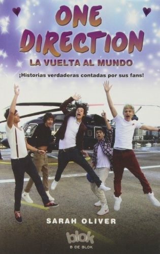 One Direction. La Vuelta Al Mundo - Sarah Oliver