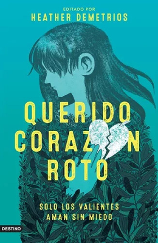 Querido Corazon Roto - Heather Demetrios - Libro Nuevo