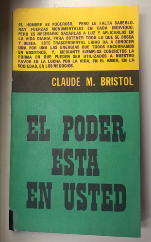 El Poder Esta En Usted - Claude M. Bristol