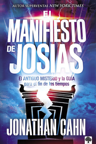 Libro: El Manifiesto De Josías: El Antiguo Misterio Y La Guí