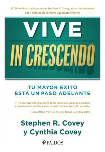 Vive In Crescendo - Covey - Paidos Ed.  
