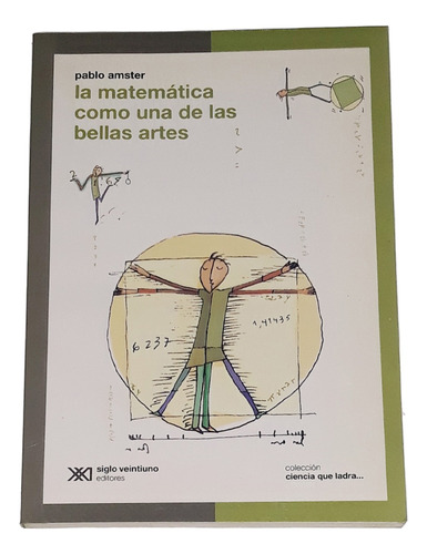 La Matematica Como Una De Las Bellas Artes / Pablo Amster