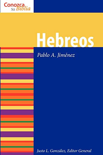 Hebreos / Hebrews (conozca Su Bilbia / Know Your Bible) (spa