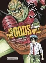 Comprar As The Gods Will: La Secuela 3, De Muneyuki Kaneshiro | Akeji Fujimura. 6287639461, Vol. 1. Editorial Editorial Penguin Random House, Tapa Blanda, Edición 2024 En Español, 2024