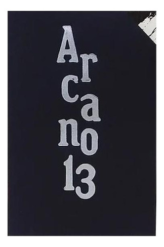 Arcano 13, De Ariel, Marcelo / Flores, Guilherme Gontijo. Editorial Quelonio Editora, Capa Mole, Edição 2024-11-27 00:00:00 Em Português