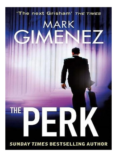 The Perk (paperback) - Mark Gimenez. Ew06