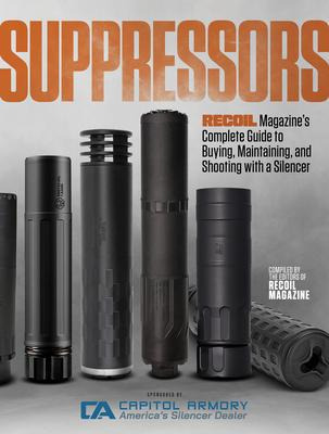 Libro Suppressors : Recoil Magazine's Complete Guide To B...
