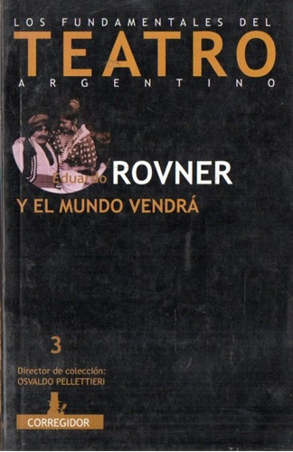 Eduardo Rovner - Y El Mundo Vendra