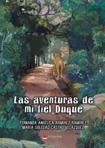 Libro Las Aventuras De Mi Fiel Duque De Fernanda Angélica Ra