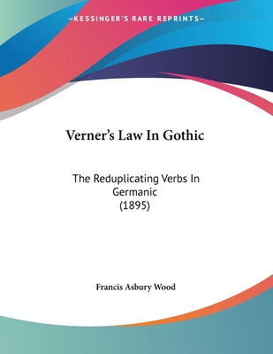 Libro Verner's Law In Gothic: The Reduplicating Verbs In ...