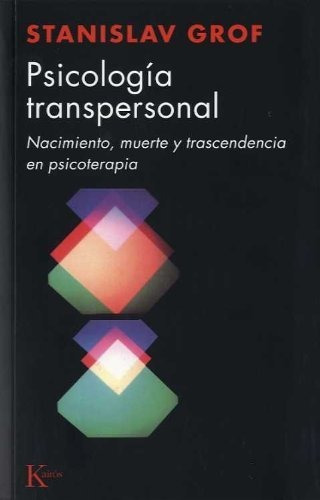 Psicología Transpersonal, Stanislav Grof, Kairós