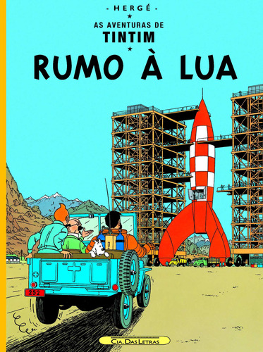 Rumo à lua, de Hergé. Editora Schwarcz SA, capa mole em português, 2007