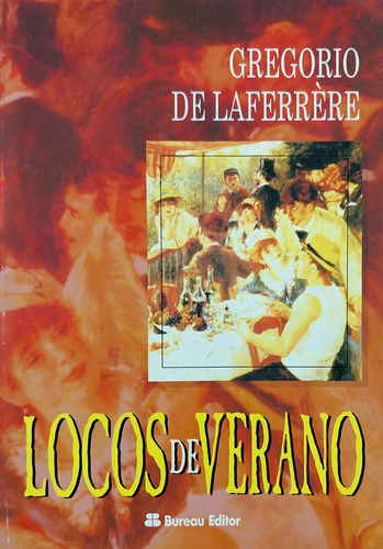 Locos De Verano - Gregorio De Laferrère