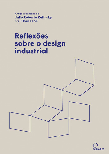 Reflexões sobre o design industrial, de Katinsky, Júlio Roberto. EO Editora LTDA, capa mole em português, 2022