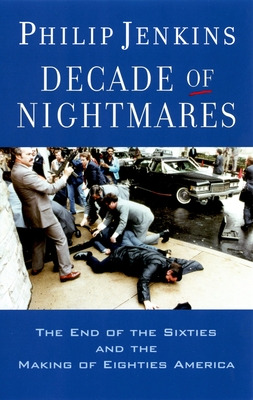 Libro Decade Of Nightmares: The End Of The Sixties And Th...