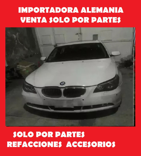 Bmw 525 E60 E61 Venta Por Partes Accesorios Yonkee Deshueso