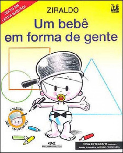 Um Bebê Em Forma De Gente, De Ziraldo. Editora Melhoramentos, Capa Mole Em Português