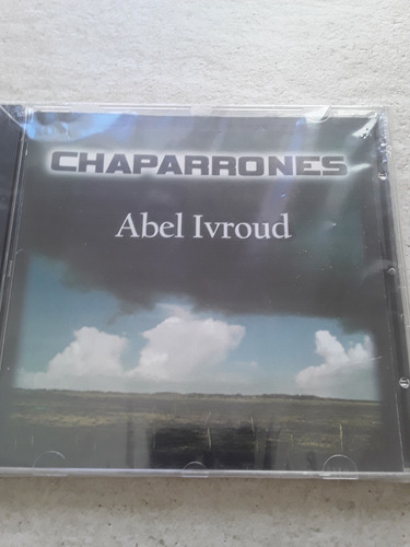 Abel Ivroud - Chaparrones - Cd / Kktus