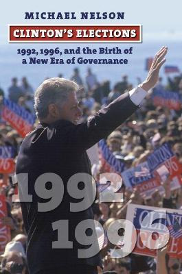 Libro Clinton's Elections : 1992, 1996, And The Birth Of ...