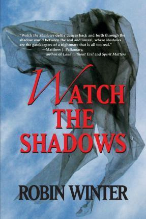 Libro Watch The Shadows - Professor Robin Winter