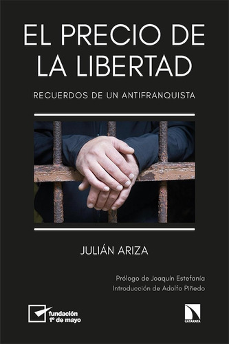 Libro: El Precio De La Libertad. Ariza, Julian. La Catarata