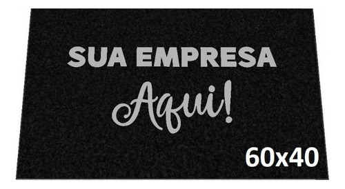 Tapete Capacho 60x40 Personalizado Empresa Loja Comércio Cor Preto Desenho Do Tecido Trama Vinílica 13mm Emborrachado Antiderrapante