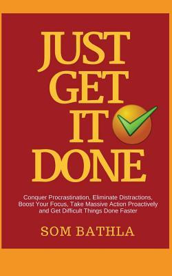 Libro Just Get It Done : Conquer Procrastination, Elimina...