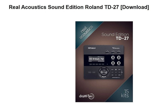 Roland Td27 - Drumtec - Real Acoustics
