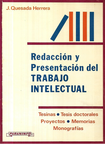 Redacción Presentación Trabajo Intelectual / Quesada Herrera