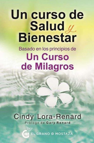 Un Curso De Salud Y Bienestar - Cindy Lora-renard 