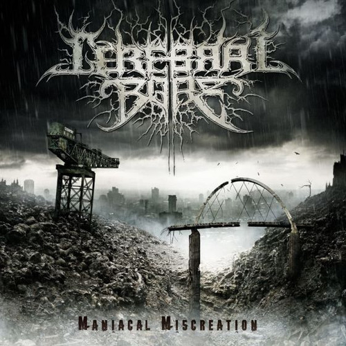 Cerebral Bore Maniacal Miscreation Cd Digipack Sellado