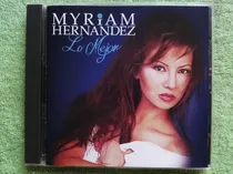 Comprar Eam Cd Myriam Hernandez Lo Mejor 1997 Sus Grandes Exitos Wea