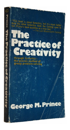 The Practice Of Creativity - George M Prince 