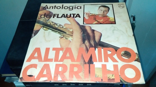 Lp Altamiro Carrilho Antologia Da Flauta 